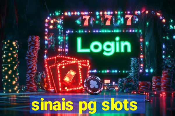 sinais pg slots